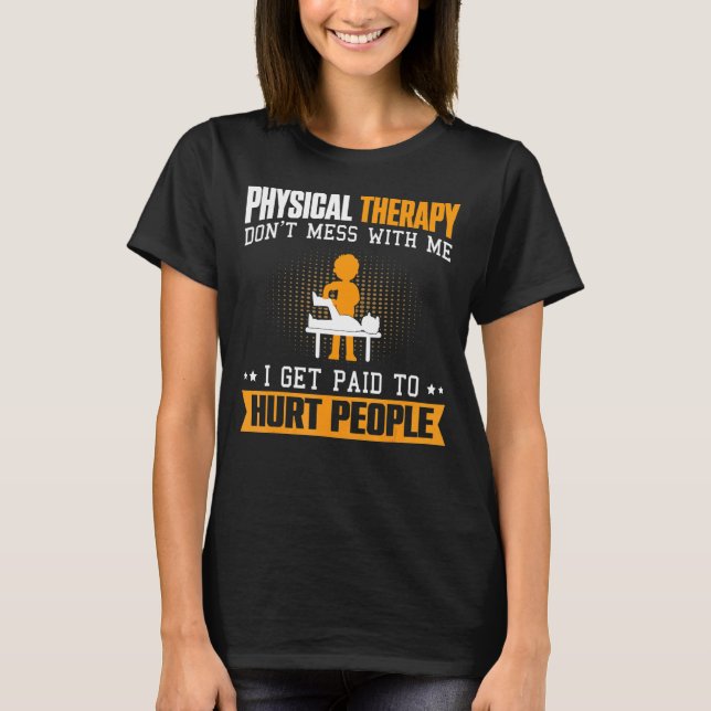 Physical Therapy Pt Physical Therapist Assistant T-Shirt (Front)