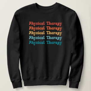 Physical Therapy PT Retro PT Grad Gifts Sweatshirt