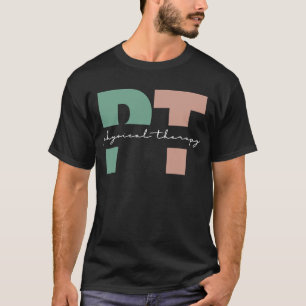 Physical Therapy PT Student Graduation Path T-Shir T-Shirt