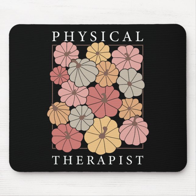 Physical Therapy Pumpkin Fall Pt Therapist Thanksg Mouse Pad (Front)