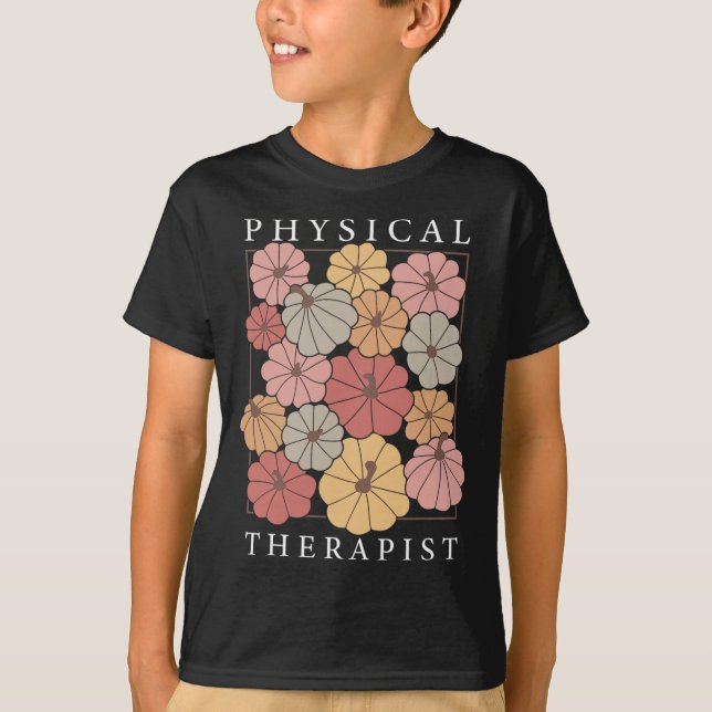 Physical Therapy Pumpkin Fall Pt Therapist Thanksg T-Shirt (Front)