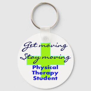Physical Therapy Student "Get Moving" Key Ring