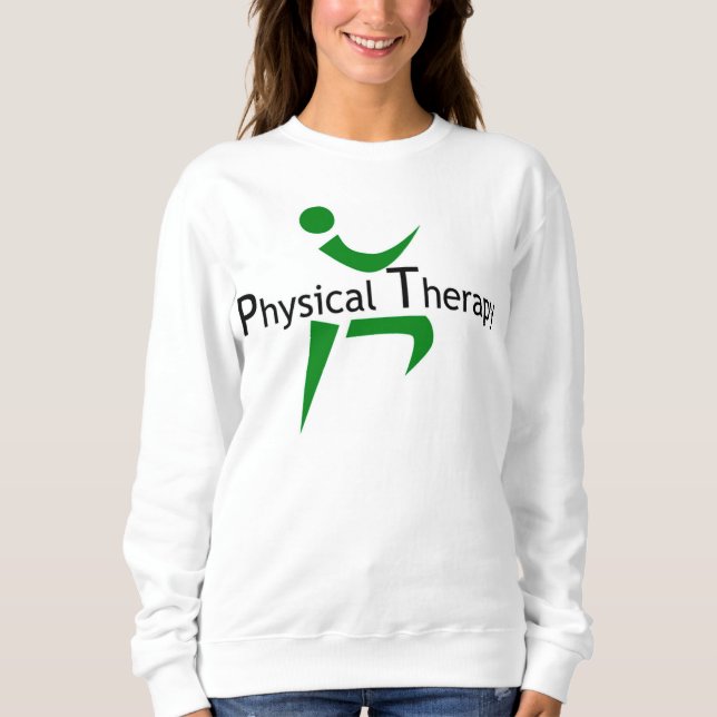 PHYSICAL THERAPY SWEATSHIRT (Front)