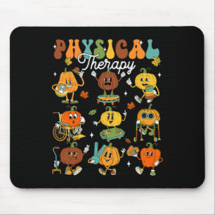 Physical Therapy Therapist Pumpkin Autumn Thanksgi Mouse Pad