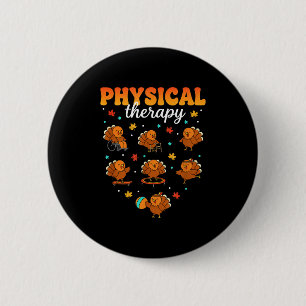 Physical Therapy Turkey Thankful Pt Therast Thanks 6 Cm Round Badge