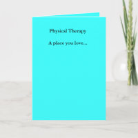Physical TherapyA place you love...