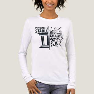 Physically Stable Mentally Chaotic Duality Design Tri-Blend Shirt