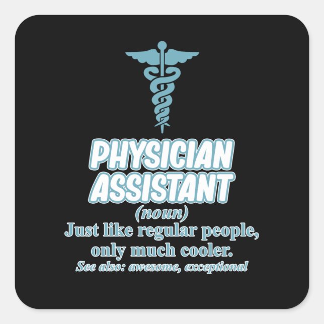 Physician Assistant Definition PA Medical Students Square Sticker (Front)