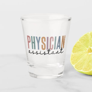 Physician Assistant Physician Associate PA School Shot Glass