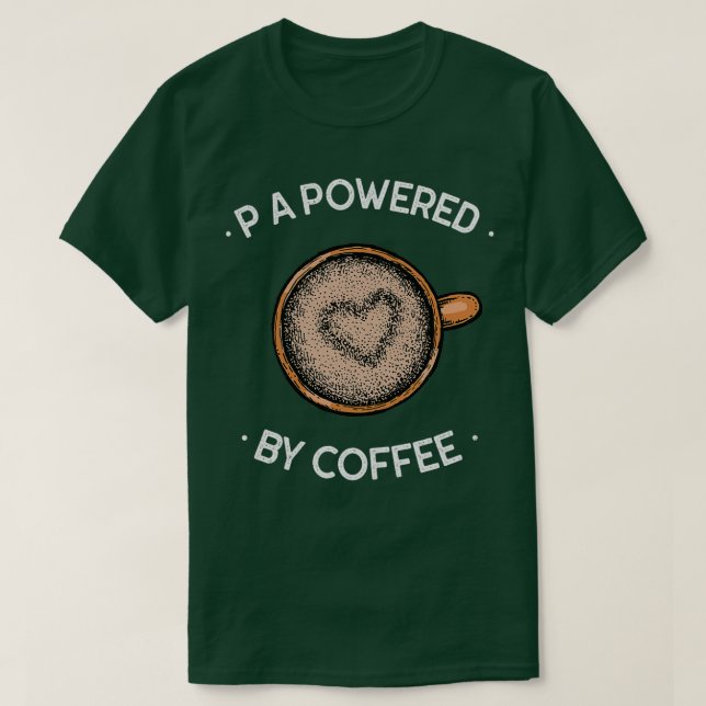 PHYSICIAN ASSISTANT POWERED BY CAFFEINE FUNNY PA Q T-Shirt (Design Front)