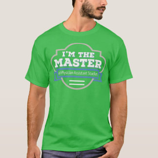 Physician Assistant Studies Masters Degree Graduat T-Shirt