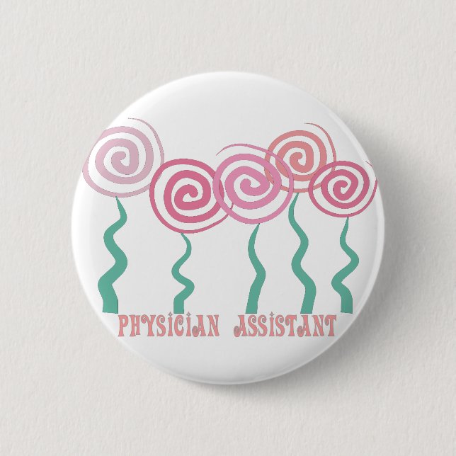 Physician Assistant Whimsical Flowers Design 6 Cm Round Badge (Front)