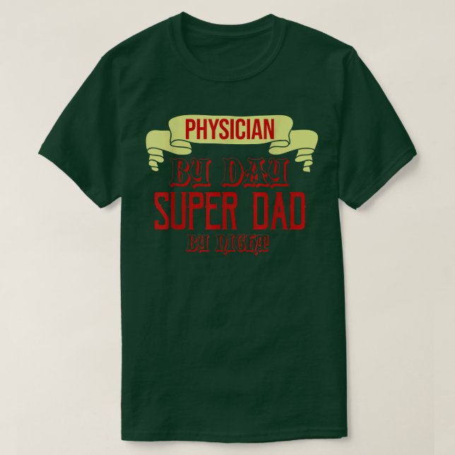 Physician by day T-Shirt (Design Front)
