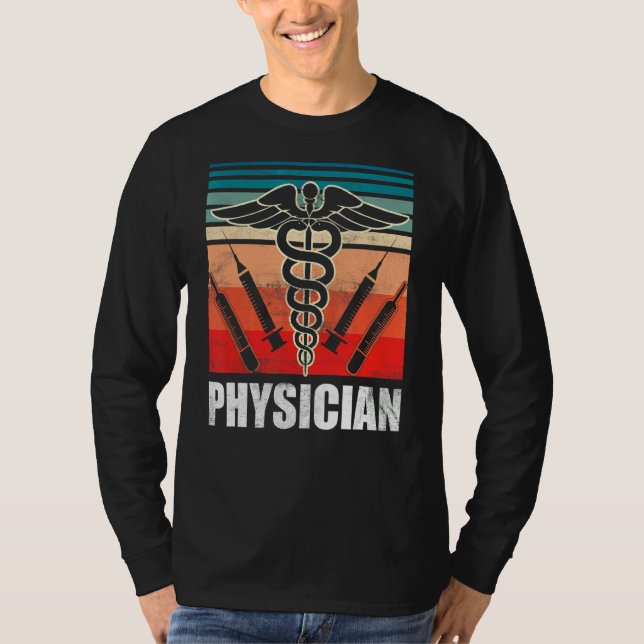 Physician Medical Practitioner Doctor Student Md T-Shirt (Front)
