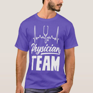 Physician Team Doctor Student MD 1 T-Shirt
