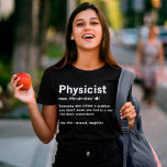Physicist Definition Physics Science Lovers T-Shirt<br><div class="desc">Physicist Definition Physics Science Lovers</div>