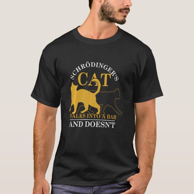Physicist Humour Funny Scientist  Schroedingers Ca T-Shirt (Front)