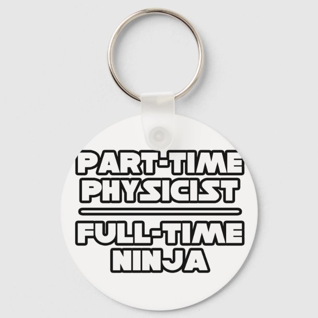 Physicist...Ninja Key Ring (Front)