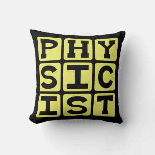 Physicist, Scientist of Physics Cushion