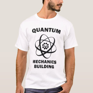 Physicist - Scientist Science Quantum Physics T-Shirt