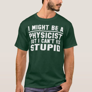Physicist T-Shirt