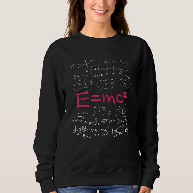 Physics and Math Formulas EMC2 Sweatshirt (Front)