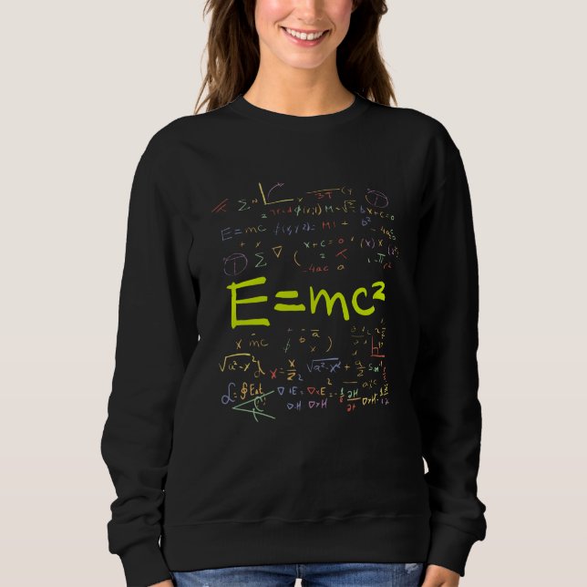 Physics and Math Formulas EMC2 Sweatshirt (Front)