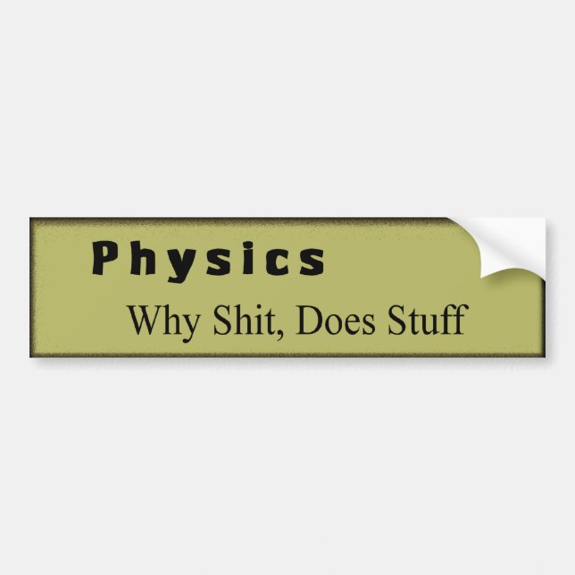physics bumper sticker (Front)