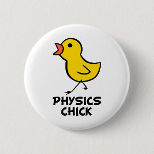 Physics Chick 6 Cm Round Badge