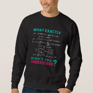 Physics formula Joke Sweatshirt