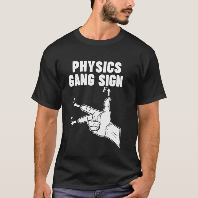 Physics Gang Sign T-Shirt (Front)
