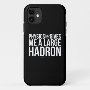 Physics Gives Me A Large Hadron Case-Mate iPhone Case