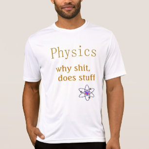 physics humour T-Shirt