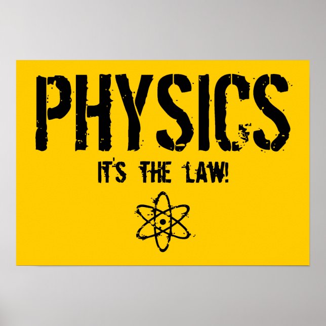 Physics - It's the Law! Poster (Front)
