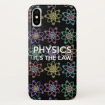 PHYSICS. IT'S THE LAW Science Case-Mate iPhone Case<br><div class="desc">Customise with your favourite background colour. Cool,  trendy science-inspired design for all scientists,  science teachers,  science students,  in short,  any science geek in your life (and that includes you)! Designed by Science Geekness© at http://www.zazzle.com/sciencegeekness*</div>