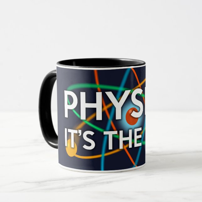 PHYSICS. IT'S THE LAW Science Mug (Front Left)