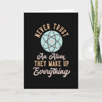 Physics Joke Atoms Physicist Sayings Scientist