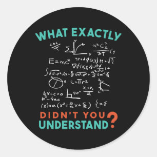 Physics Math Formula Joke Classic Round Sticker