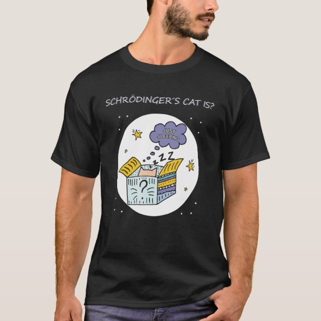 Physics Quantal Student Nerd Dead Alive Schrödinge T-Shirt (Front)