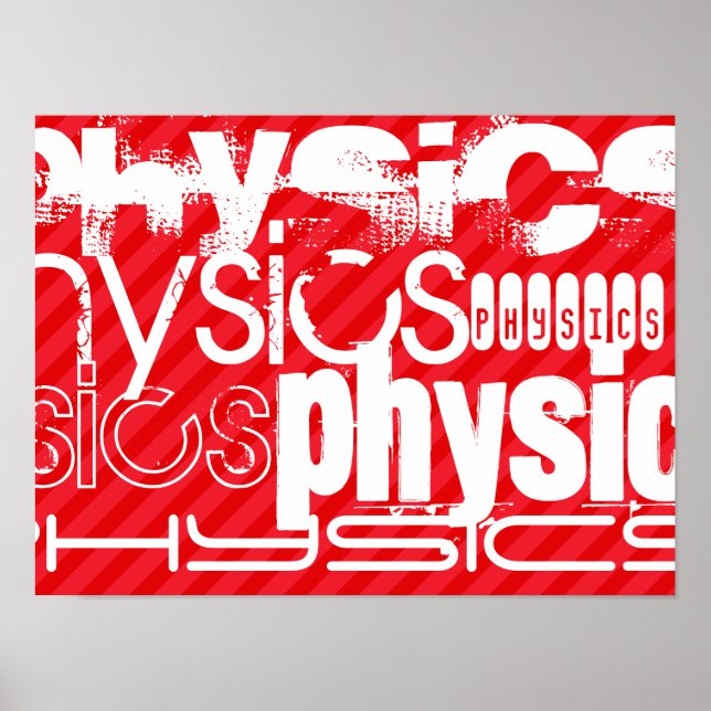Physics; Scarlet Red Stripes Poster (Front)