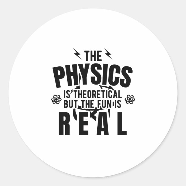 Physics Science | Physicist Teacher Gift Idea Classic Round Sticker (Front)