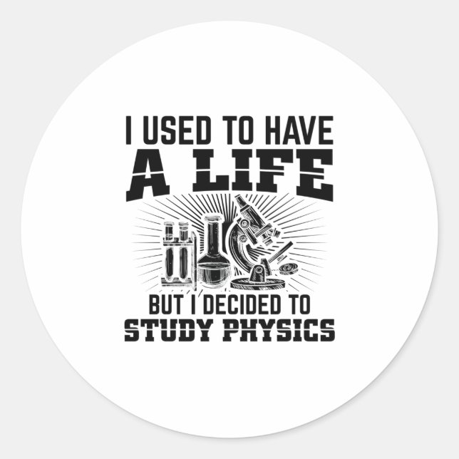 Physics Students | Studium Physicist Gift Ideas Classic Round Sticker (Front)