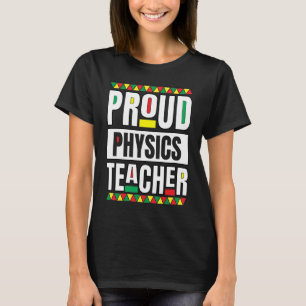 Physics Teacher African American Science Black Inn T-Shirt