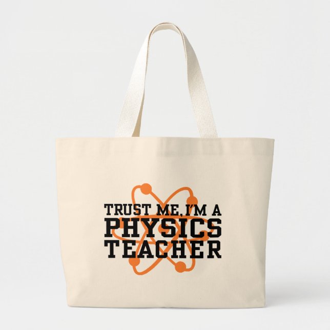 Physics Teacher Large Tote Bag (Front)