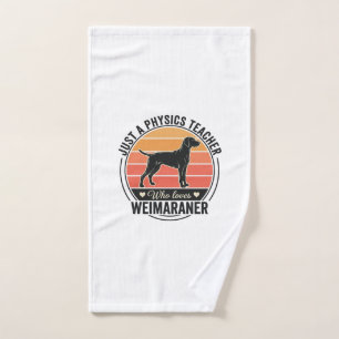 Physics Teacher Loves Weimaraner Vintage Dog Desig Hand Towel