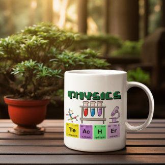 Physics Teacher Mug, Gift For Teacher Coffee Mug
