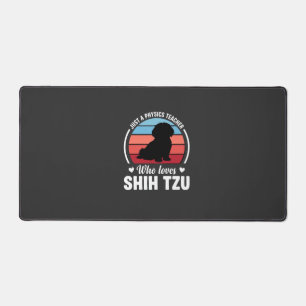 Physics Teacher Shih Tzu Dog Lover Desk Mat