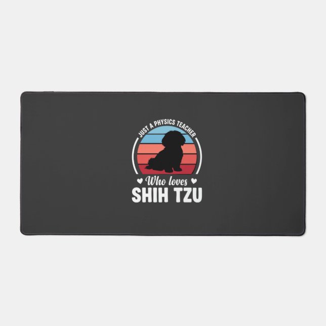 Physics Teacher Shih Tzu Dog Lover Desk Mat (Front)