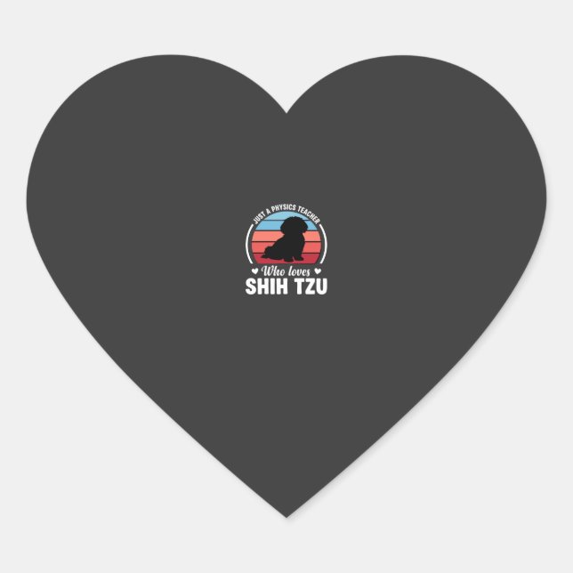 Physics Teacher Shih Tzu Dog Lover Heart Sticker (Front)