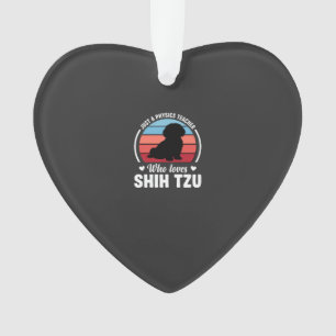 Physics Teacher Shih Tzu Dog Lover Ornament